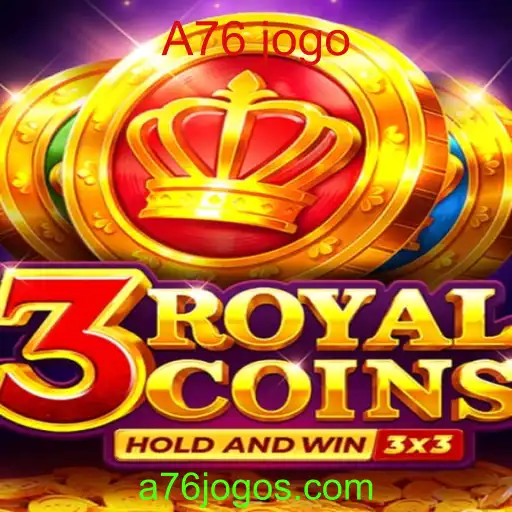 Descubra o Fascinante Mundo de 3royalcoins: O Novo A76 Jogo que Está Conquistando a Todos