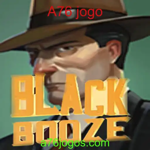 Descobrindo o Universo de BlackBooze: Uma Jornada no Jogo A76