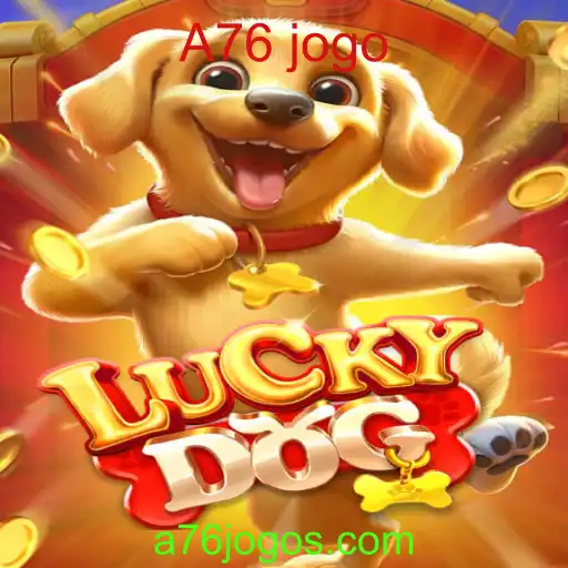 Explorando o Mundo de LuckyDog: Um Guia Completo do Jogo A76