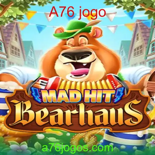 Explorando o Mundo de MadHitBearhaus: O Fascinante A76 Jogo