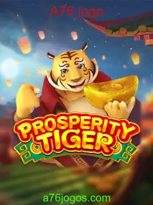 Descubra o Mundo de ProsperityTiger: Um Mergulho no Jogo A76