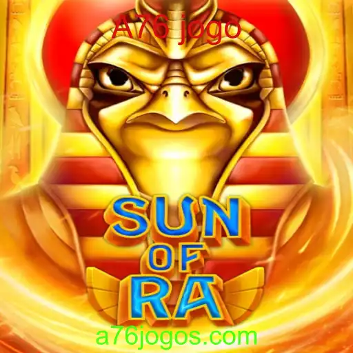 Descubra SunofRa: O Fascinante Jogo A76