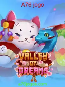 ValleyofDreams: Descubra o Encantador Mundo do Jogo A76